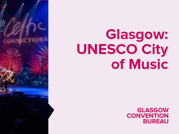 7-piece band playing on a stage with a banner saying Celtic Connections behind them. Glasgow: UNESCO city of music slogan and Glasgow Convention Bureau logo.
