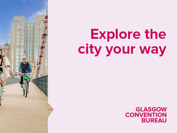 3 cyclists crossing a bridge, with different tall buildings in the background. Explore the city your way slogan and Glasgow Convention Bureau logo.